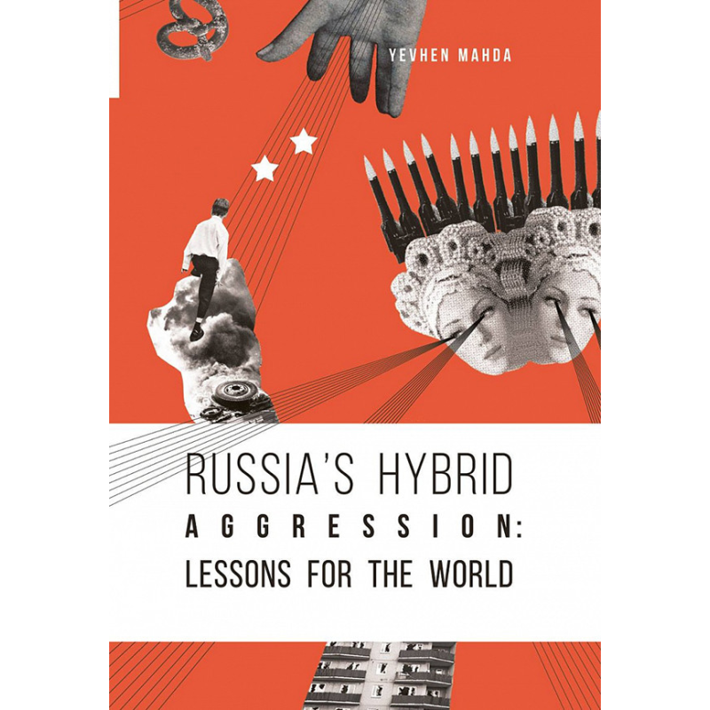 Книга Russia’s Hybryd Agression: Lessons For The World